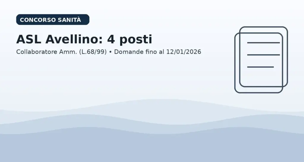 Concorso ASL Avellino 4 posti Collaboratore Amministrativo L.68/99
