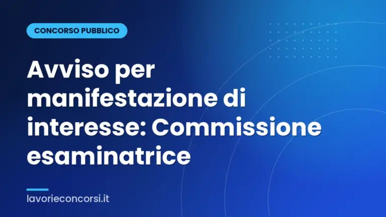 Avviso per manifestazione di interesse: Commissione esaminatrice