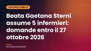 Beata Gaetana Sterni assume 5 infermieri: domande entro il 27 ottobre 2026