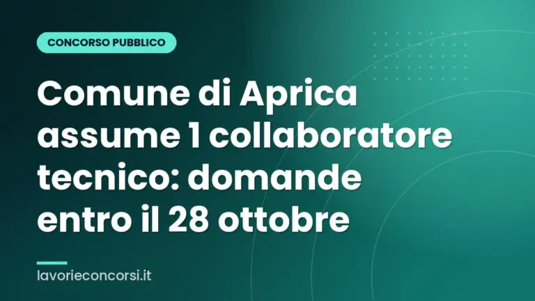 Comune di Aprica assume 1 collaboratore tecnico: domande entro il 28 ottobre