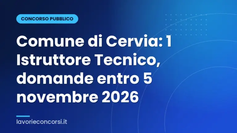 Comune di Cervia: 1 Istruttore Tecnico, domande entro 5 novembre 2026