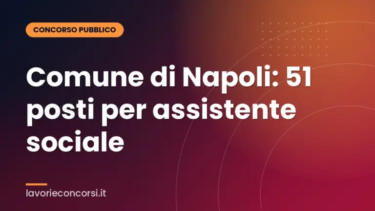 Comune di Napoli: 51 posti per assistente sociale