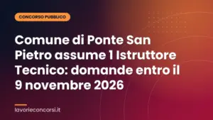 Comune di Ponte San Pietro assume 1 Istruttore Tecnico: domande entro il 9 novembre 2026