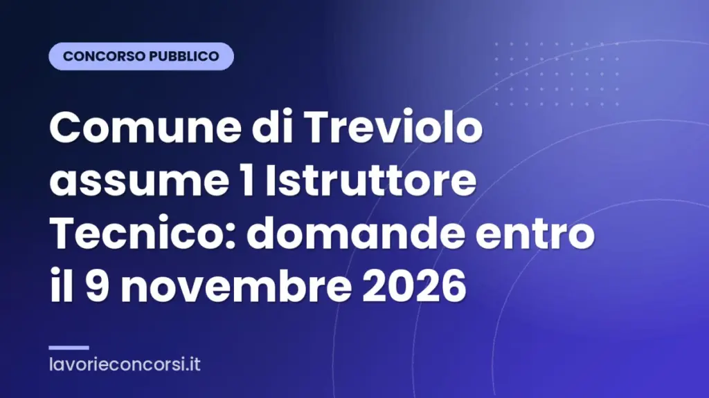 Comune di Treviolo assume 1 Istruttore Tecnico: domande entro il 9 novembre 2026