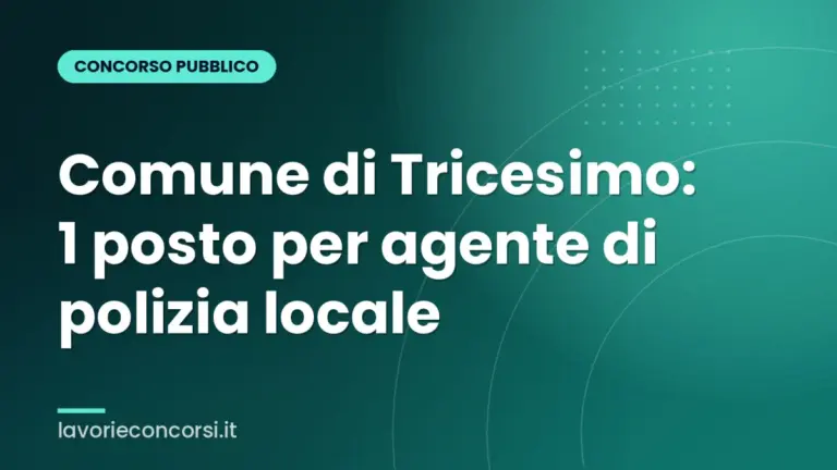 Comune di Tricesimo: 1 posto per agente di polizia locale