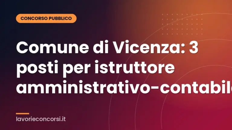 Comune di Vicenza: 3 posti per istruttore amministrativo-contabile