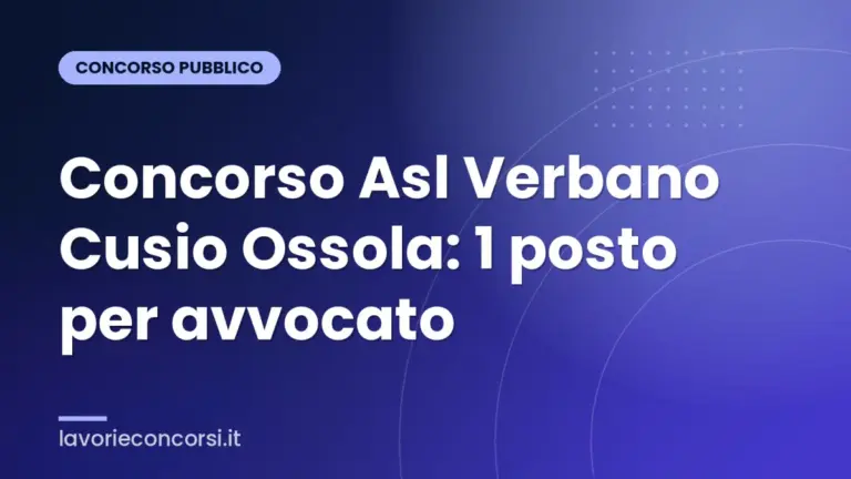Concorso Asl Verbano Cusio Ossola: 1 posto per avvocato