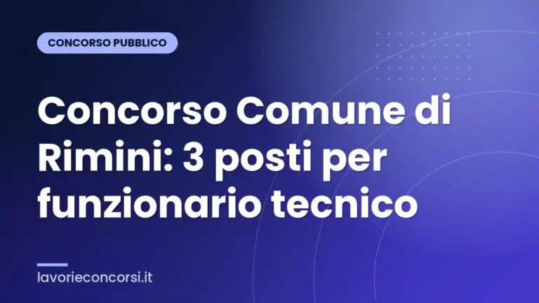 Concorso Comune di Rimini: 3 posti per funzionario tecnico