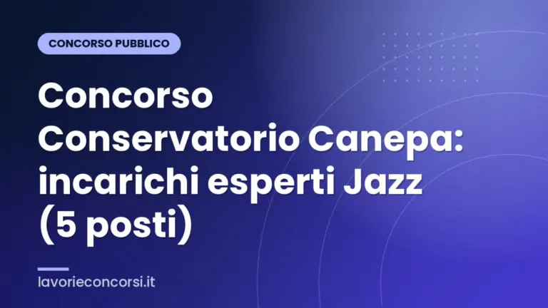 Concorso Conservatorio Canepa: incarichi esperti Jazz (5 posti)