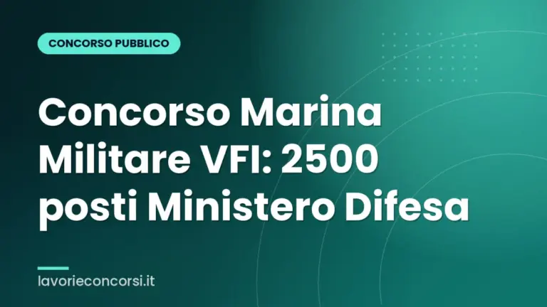 Concorso Marina Militare VFI: 2500 posti Ministero Difesa