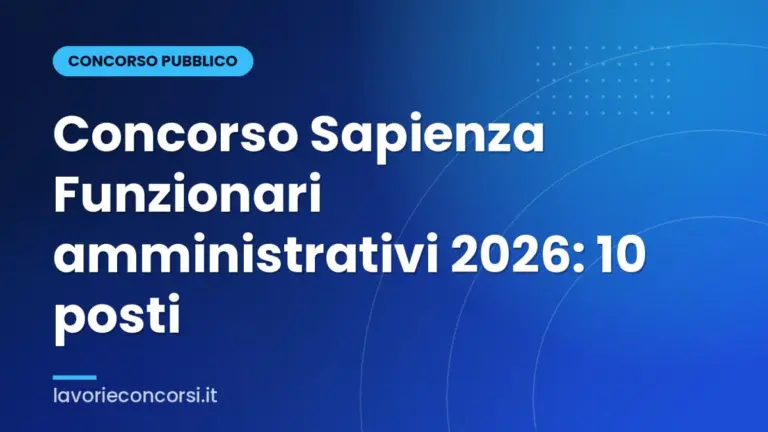 Concorso Sapienza Funzionari amministrativi 2026: 10 posti