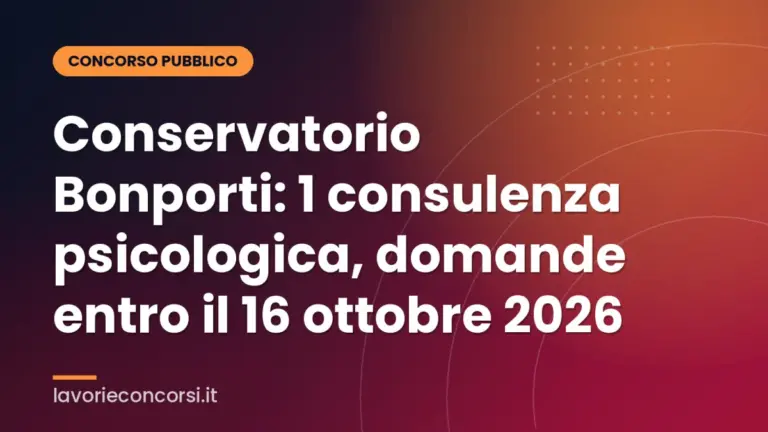 Conservatorio Bonporti: 1 consulenza psicologica, domande entro il 16 ottobre 2026