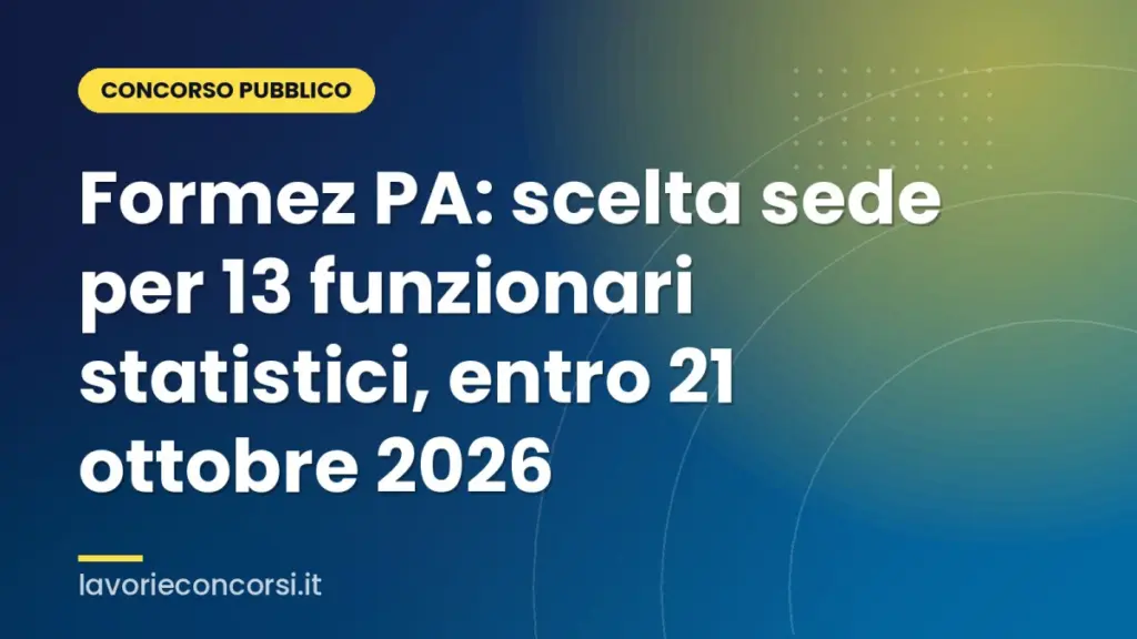 Formez PA: scelta sede per 13 funzionari statistici, entro 21 ottobre 2026