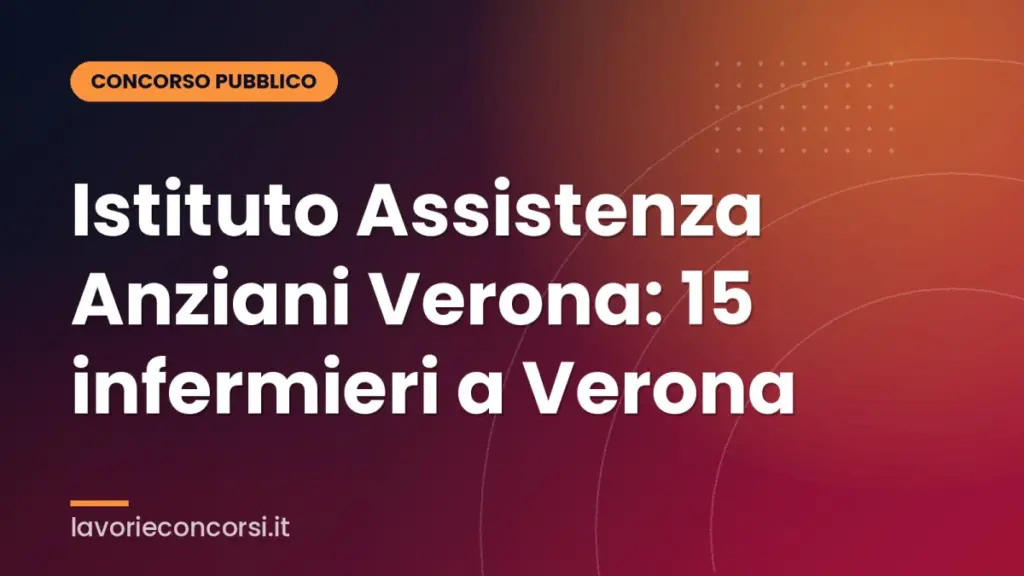 Istituto Assistenza Anziani Verona: 15 infermieri a Verona