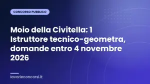 Moio della Civitella: 1 Istruttore tecnico-geometra, domande entro 4 novembre 2026