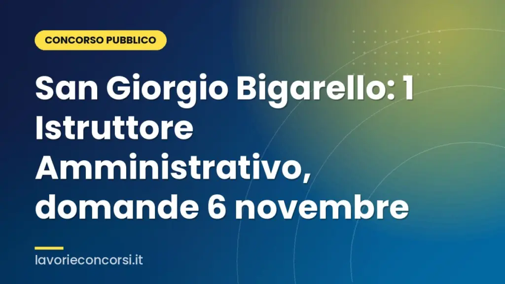 San Giorgio Bigarello: 1 Istruttore Amministrativo, domande 6 novembre