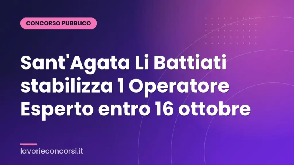 Sant'Agata Li Battiati stabilizza 1 Operatore Esperto entro 16 ottobre
