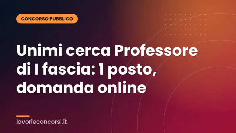 Unimi cerca Professore di I fascia: 1 posto, domanda online