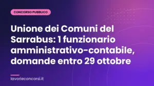 Unione dei Comuni del Sarrabus: 1 funzionario amministrativo-contabile, domande entro 29 ottobre