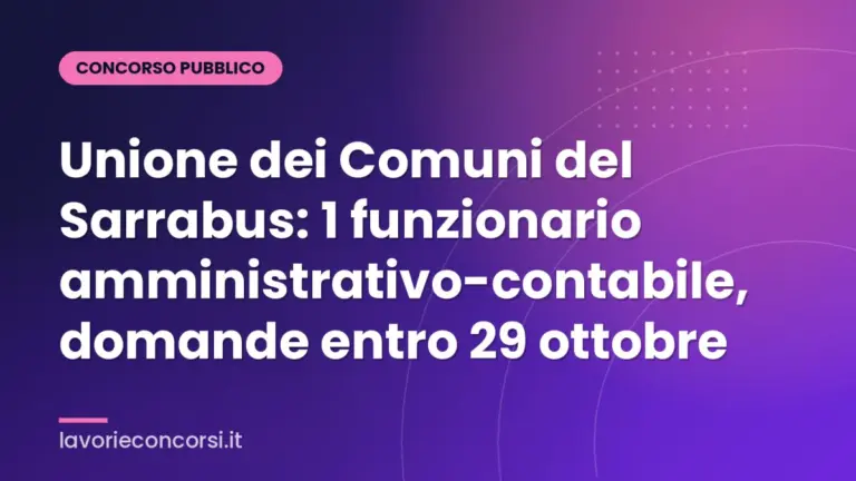 Unione dei Comuni del Sarrabus: 1 funzionario amministrativo-contabile, domande entro 29 ottobre