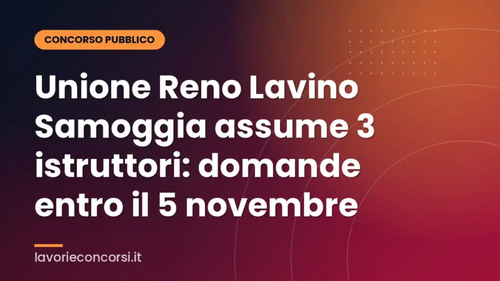 Unione Reno Lavino Samoggia assume 3 istruttori: domande entro il 5 novembre