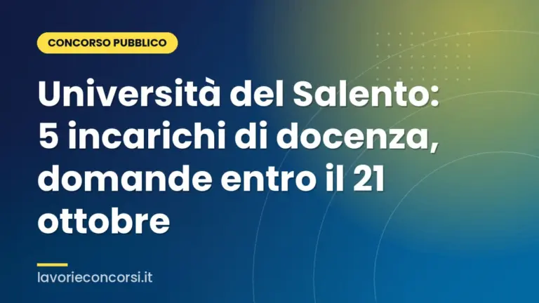 Università del Salento: 5 incarichi di docenza, domande entro il 21 ottobre