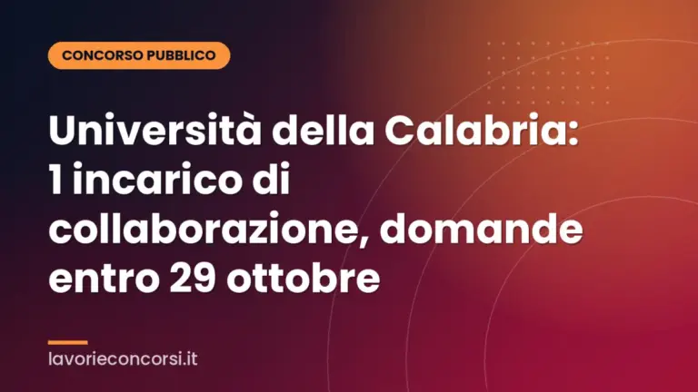 Università della Calabria: 1 incarico di collaborazione, domande entro 29 ottobre