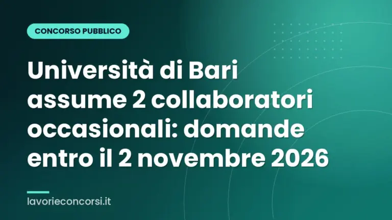 Università di Bari assume 2 collaboratori occasionali: domande entro il 2 novembre 2026