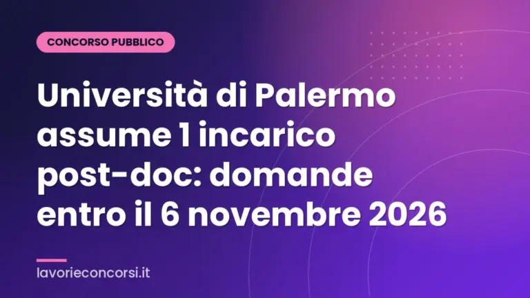 Università di Palermo assume 1 incarico post-doc: domande entro il 6 novembre 2026